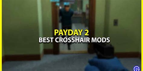 Где найти и скачать моды для Payday 2: лучшие ресурсы и их особенности