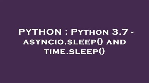 Обработка ошибок во время использования функции asyncio.sleep