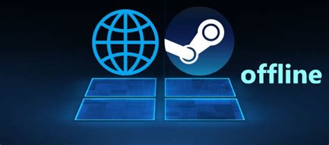 Особенности отключения игры от интернета при использовании Steam